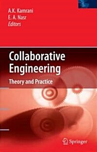 Collaborative Engineering: Theory and Practice (Hardcover, 2008)