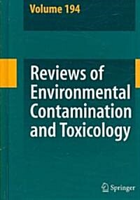 Reviews of Environmental Contamination and Toxicology 194 (Hardcover, 2008)
