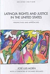 Latino/a Rights And Justice In The United States (Paperback, 2nd)