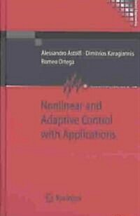 Nonlinear And Adaptive Control With Applications (Hardcover)