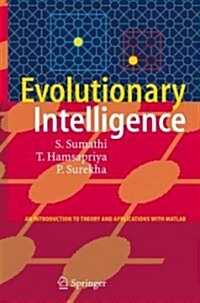 Evolutionary Intelligence: An Introduction to Theory and Applications with MATLAB (Hardcover)