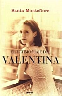 El Ultimo Viaje de la Valentina (Paperback)