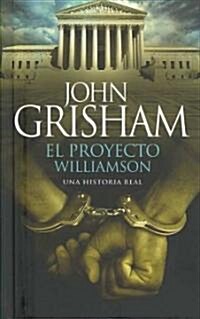 El Proyecto Williamson (Hardcover)