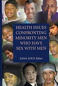 Health Issues Confronting Minority Men Who Have Sex with Men (Hardcover, 2008)