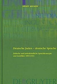 Deutsche Juden - deutsche Sprache = German Jews - German Language (Hardcover)