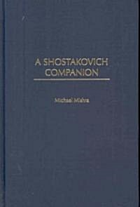 A Shostakovich Companion (Hardcover)