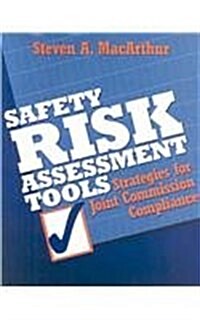 Safety Risk Assessment Tools W/ CD-ROM Pkg: Strategies for Joint Commission Compliance (Paperback)