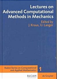 Lectures on Advanced Computational Methods in Mechanics (Hardcover)