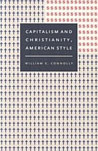 Capitalism and Christianity, American Style (Paperback)
