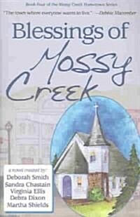 Blessings of Mossy Creek (Paperback)