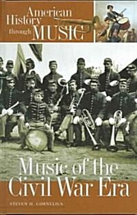 Music of the Civil War Era (Hardcover)