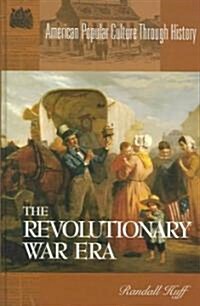 The Revolutionary War Era (Hardcover)