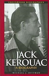 Jack Kerouac: A Biography (Hardcover)