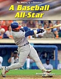 A Baseball All-Star (Library)