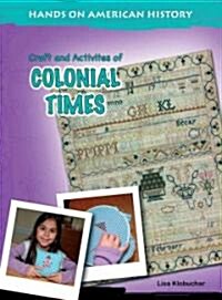 The History and Activities of the Colonies (Library Binding)