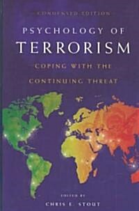 Psychology of Terrorism: Coping with the Continuing Threat (Hardcover)
