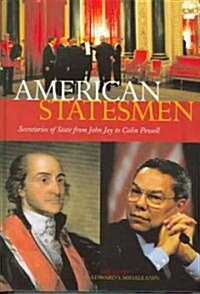 American Statesmen: Secretaries of State from John Jay to Colin Powell (Hardcover)
