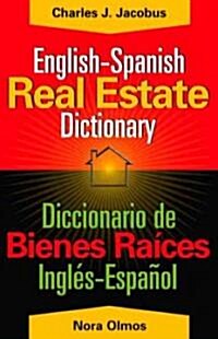 English-Spanish Real Estate Dictionary/Diccionario de Bienes Raices Wspanol-Ingles (Paperback, Bilingual)