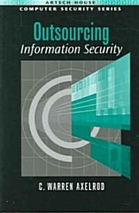 Outsourcing Information Security (Hardcover)