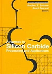 Advances in Silicon Carbide Processing and Applications (Hardcover)