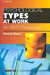 Psychological Types at Work: An MBTI Perspective : Psychology@Work Series (Paperback)