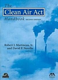 The Clean Air Act Handbook (Paperback, 2nd)