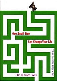 One Small Step Can Change Your Life: The Kaizen Way (Hardcover)