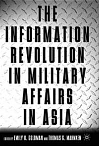 The Information Revolution In Military Affairs In Asia (Hardcover)