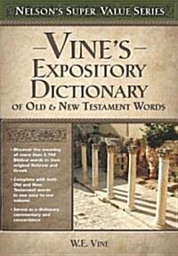 Vines Expository Dictionary of the Old and New Testament Words (Hardcover)