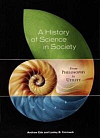 A History of Science in Society (Paperback)
