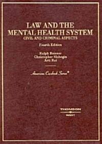 Law and the Mental Health System, Civil and Criminal Aspects (Hardcover, 4th)