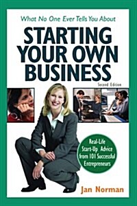 What No One Ever Tells You About Starting Your Own Business (Paperback, 2nd)