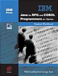 Java for RPG and COBOL Programmers on iSeries Student WorkBook (Paperback, CD-ROM)