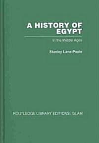 A History of Egypt : In the Middle Ages (Hardcover)