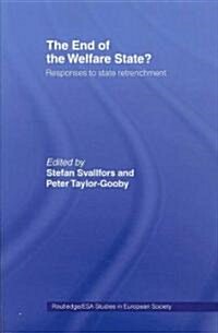 The End of the Welfare State? : Responses to State Retrenchment (Paperback)