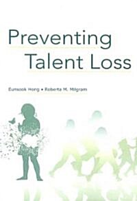 Preventing Talent Loss (Paperback)