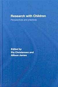 Research with Children : Perspectives and Practices (Hardcover, 2 Rev ed)