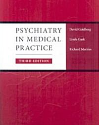 Psychiatry in Medical Practice (Paperback, 3 ed)