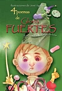 4 poemas de Gloria Fuertes y una calabaza vestida de luna/ 4 Poems by Gloria Fuertes and a Pumpkin Dressed Like a Moon (Hardcover)