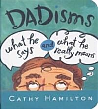 DADisms: What He Says and What He Really Means (Paperback)