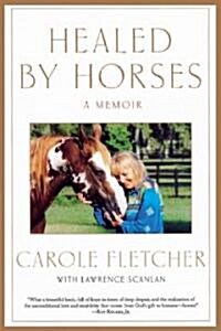Healed by Horses: A Memoir (Paperback)