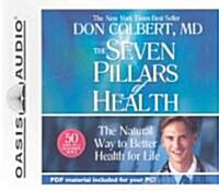The Seven Pillars of Health: The Natural Way to Better Health for Life (Audio CD)