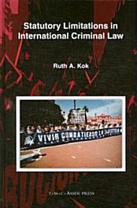 Statutory Limitations in International Criminal Law (Hardcover, Edition.)