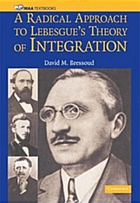 A Radical Approach to Lebesgues Theory of Integration (Paperback)