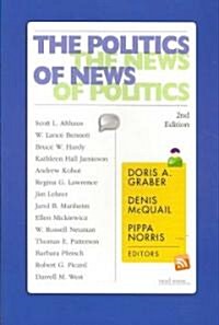 The Politics of News: The News of Politics (Paperback, 2)