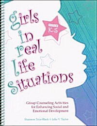 GIRLS IN REAL-LIFE SITUATIONS (Paperback, Compact Disc, Spiral)