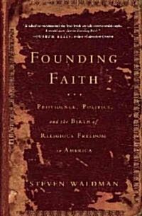 Founding Faith: Providence, Politics, and the Birth of Religious Freedom in America (Audio CD)