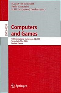 Computers and Games: 5th International Conference, CG 2006, Turin, Italy, May 29-31, 2006, Revised Papers (Paperback)