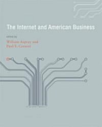 The Internet and American Business (Hardcover)