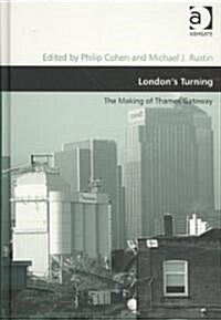 [중고] London‘s Turning : The Making of Thames Gateway (Hardcover)